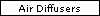 Air Diffusers