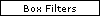 Box Filters