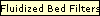 Fluidized Bed Filters