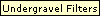 Undergravel Filters