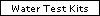 Water Test Kits